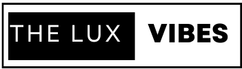 The Luxe Vibes: